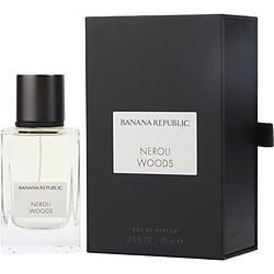 BANANA REPUBLIC NEROLI WOODS by Banana Republic - EAU DE PARFUM SPRAY 2.5 OZ