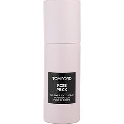 TOM FORD ROSE PRICK by Tom Ford-BODY SPRAY 4 OZ