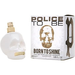 POLICE TO BE BORN TO SHINE by Police-EAU DE PARFUM SPRAY 1.4 OZ