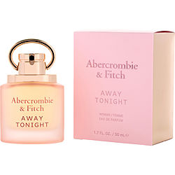 ABERCROMBIE & FITCH AWAY TONIGHT by Abercrombie & Fitch-EAU DE PARFUM SPRAY 1.7 OZ