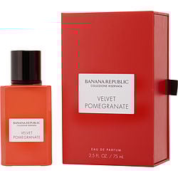 BANANA REPUBLIC VELVET POMEGRANATE by Banana Republic-EAU DE PARFUM SPRAY 2.5 OZ